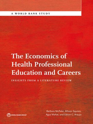 cover image of The Economics of Health Professional Education and Careers